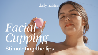 Daily Habits,  Facial Cupping For Plump Lips 